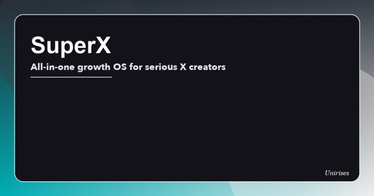SuperX: The All-in-One Growth OS for Serious X Creators